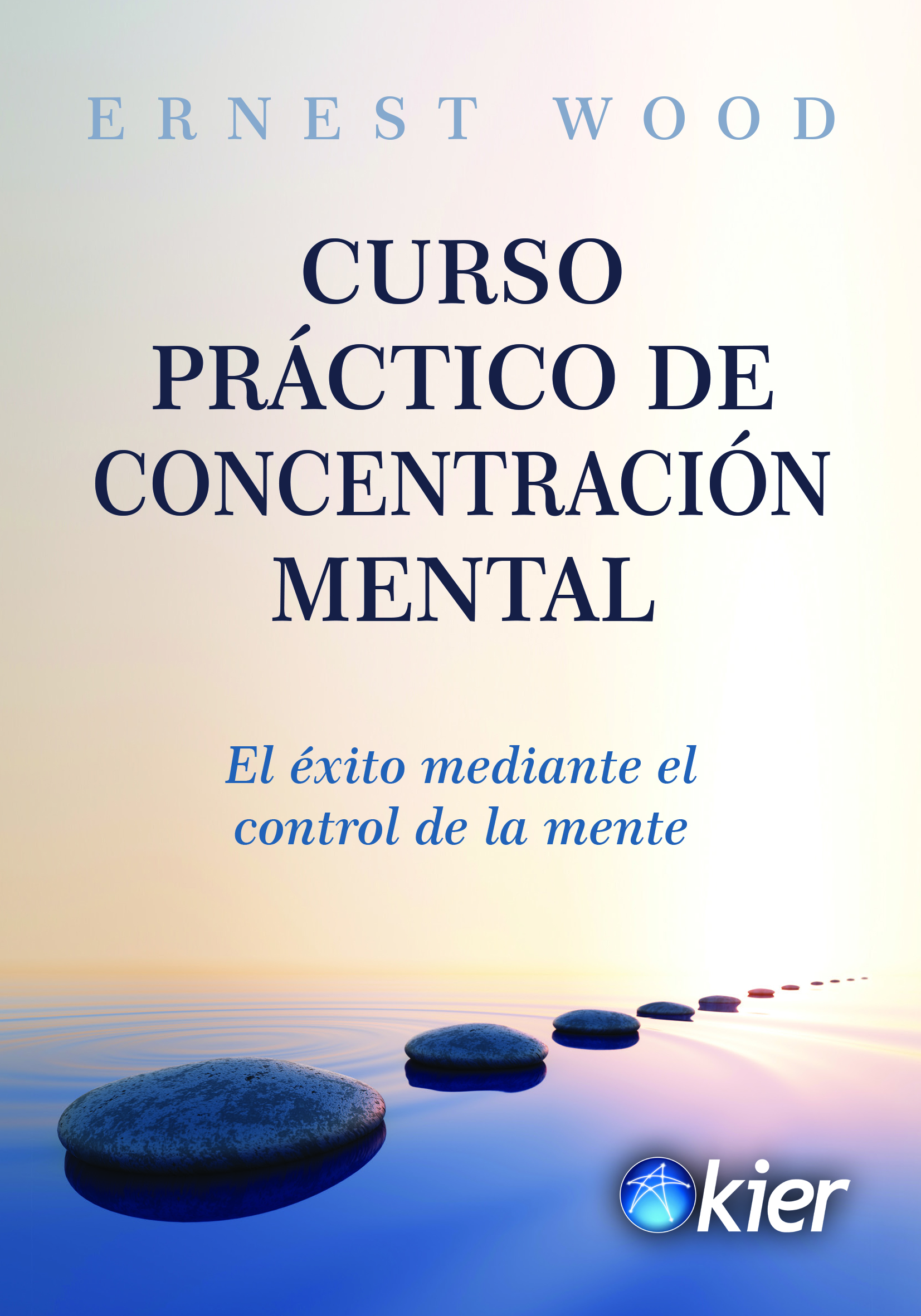 CURSO PRÁCTICO DE CONCENTRACIÓN MENTAL