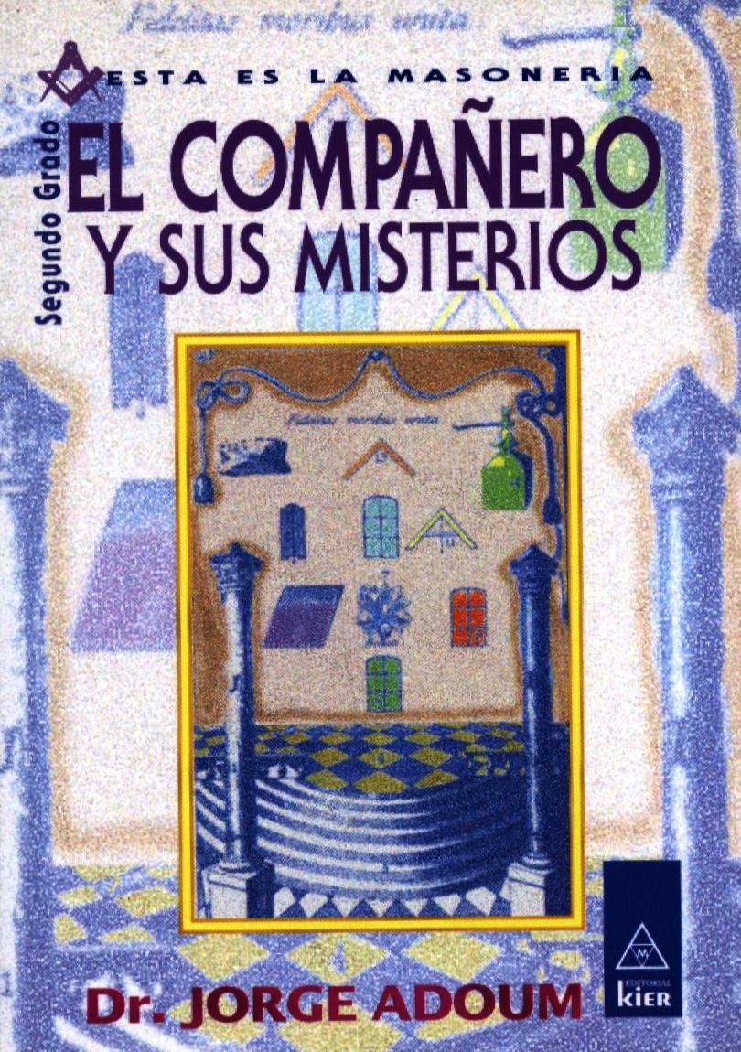 EL COMPAÑERO Y SUS MISTERIOS, EL 2DO. GRADO