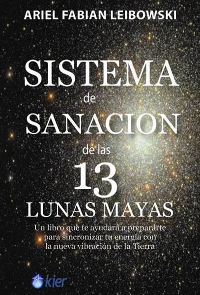 SISTEMA DE SANACION DE LAS 13 LUNAS MAYAS