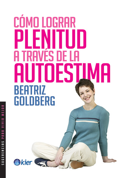 COMO LOGRAR PLENITUD A TRAVES DE LA AUTOESTIMA