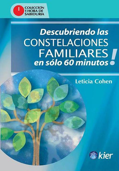 DESCUBRIENDO LAS CONSTELACIONES FAMILIARES EN SOLO 60 MINUTOS